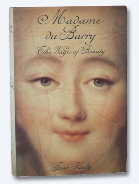 Madame du Barry: The Wages of Beauty