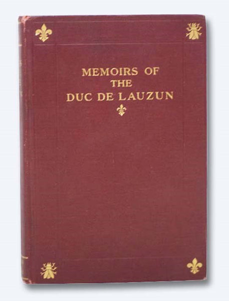 Memoirs of the Duc de Lauzun (Armand Louis de Gontaut, duc de Biron), 1747-1783.