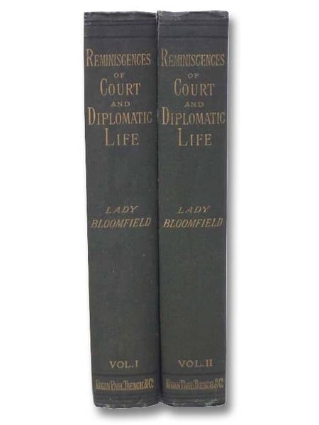 Reminiscences of Court and Diplomatic Life, in Two Volumes