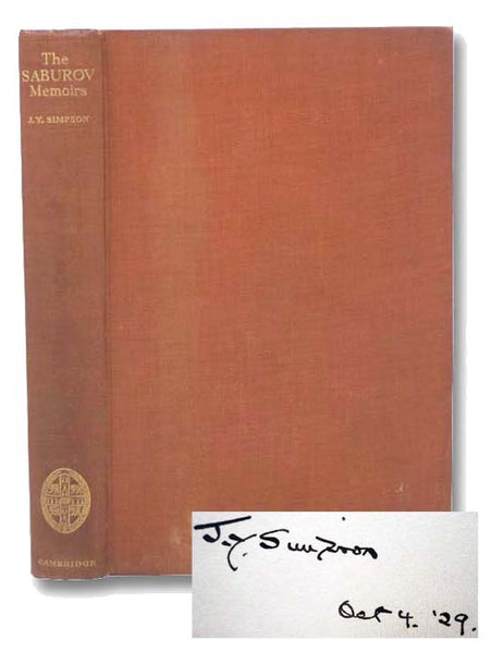 The Saburov Memoirs or Bismarck & Russia: Being Fresh Light on the League of the Three Emperors, 1881