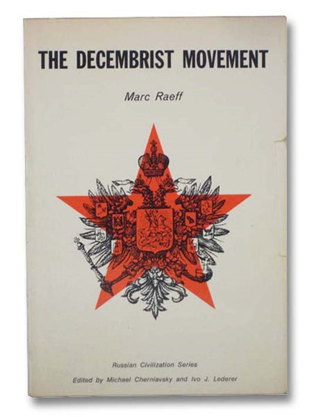 The Decembrist Movement (Russian Civilization Series)