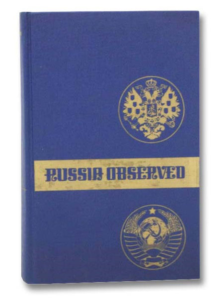 Anecdotes of the Russian Empire in a Series of Letters, Written, a Few Years Ago, from St. Petersburg (Russia Observed Series)