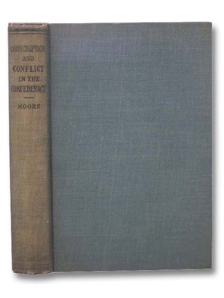 Conscription and Conflict in the Confederacy