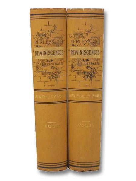 Perley's Reminiscences of Sixty Years in the National Metropolis, in Two Volumes