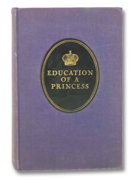 Education of a Princess: A Memoir