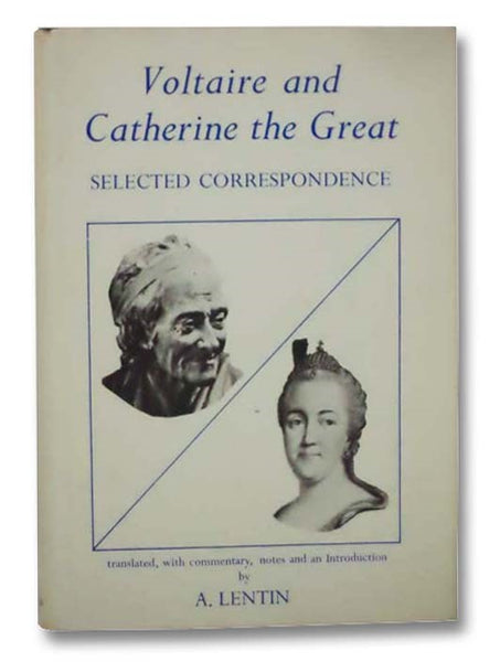 Voltaire and Catherine the Great: Selected Correspondence