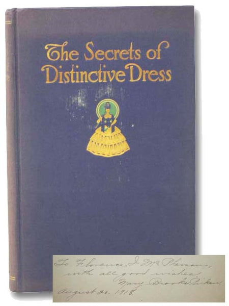 The Secrets of Distinctive Dress: Harmonious, Becoming, and Beautiful Dress--It's Value and How to Achieve It
