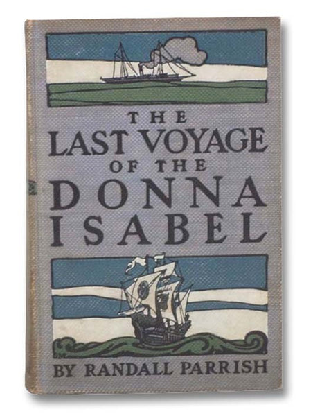 The Last Voyage of the Donna Isabel: A Romance of the Sea