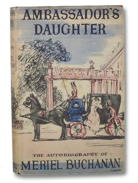 Ambassador's Daughter: The Autobiography of Meriel Buchanan
