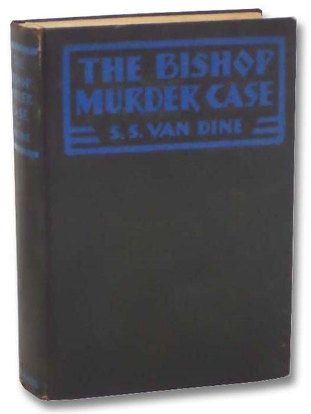 The Bishop Murder Case: A Philo Vance Story