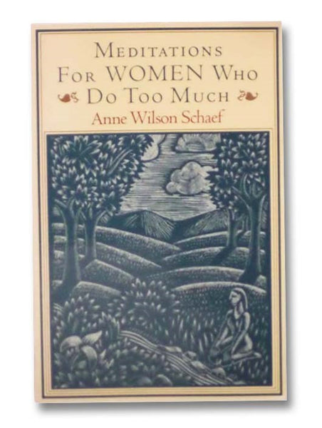 Meditations for Women Who Do Too Much