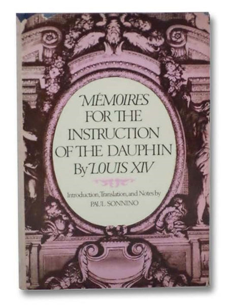 Memoires for the Instruction of the Dauphin