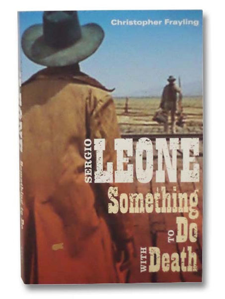 Sergio Leone: Something to Do with Death