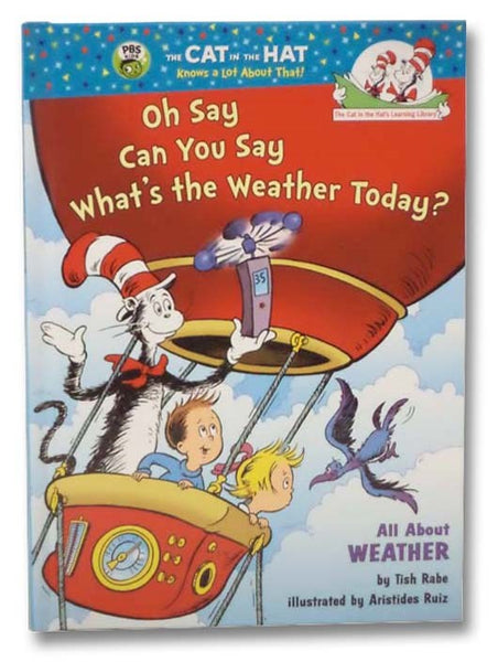 Oh Say Can You Say What's the Weather Today?: All About Weather