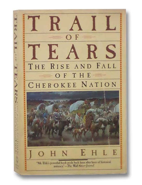 Trail of Tears: The Rise and Fall of the Cherokee Nation