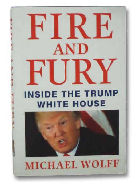 Fire and Fury: Inside the Trump White House