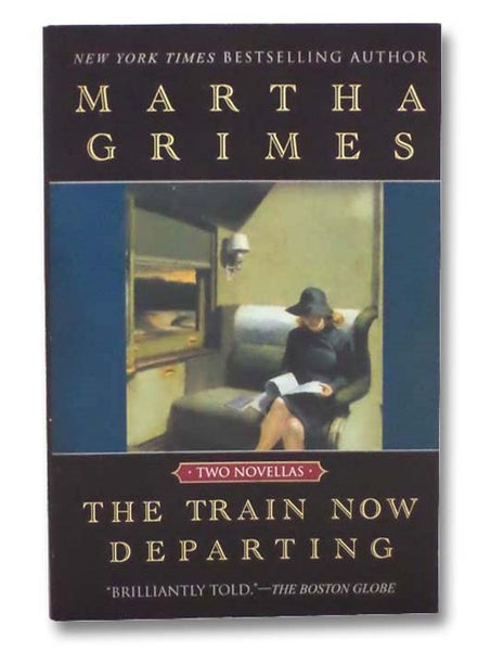 The Train Now Departing: Two Novellas
