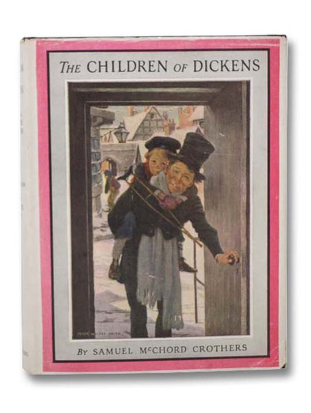 The Children of Dickens (Scribner Illustrated Classics for Younger Readers)
