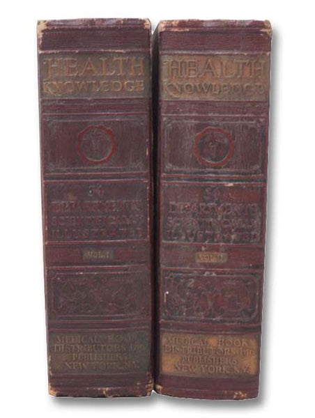 Health Knowledge, in Two Volumes: A Thorough and Concise Knowledge of the Prevention, Causes, and Treatments of Disease, Simplified for Home Use: Thirty-Four Departments, including Prenatal Care and the Care of Infants, Health in Childhood, Pregnancy and…