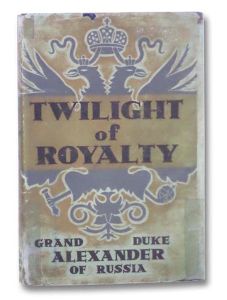 Twilight of Royalty