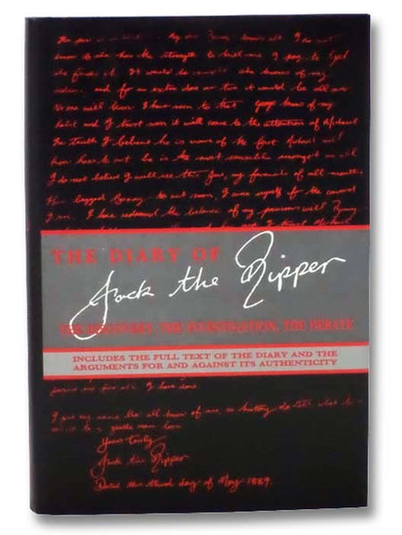 The Diary of Jack the Ripper: The Discovery, the Investigation, the Debate