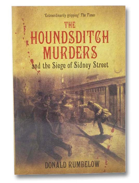 The Houndsditch Murders and the Siege of Sidney Street