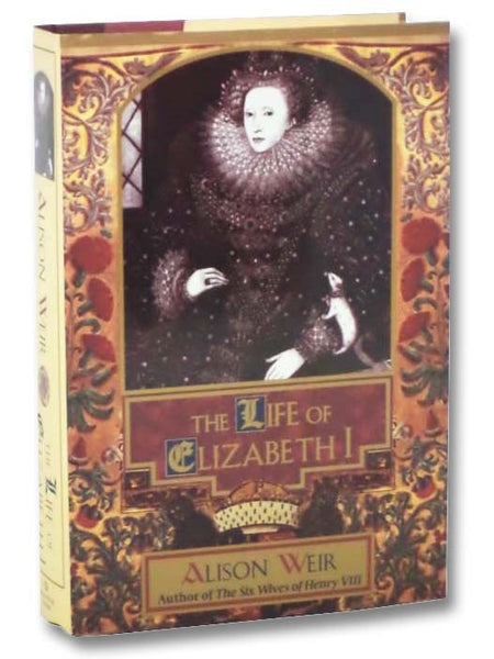 The Life of Elizabeth I