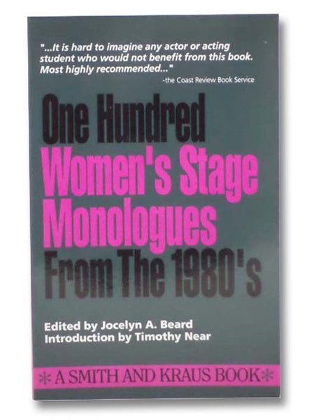 One Hundred Women's Stage Monologues from the 1980's