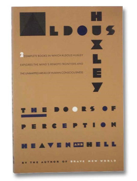 The Doors of Perception and Heaven and Hell