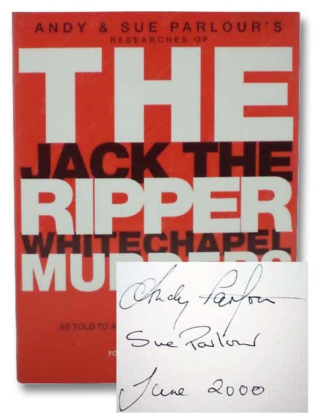 Andy and Sue Parlour's Researches of the Jack the Ripper Whitechapel Murders