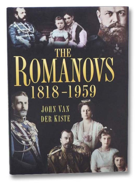 The Romanovs, 1818-1959: Alexander II of Russia and His Family