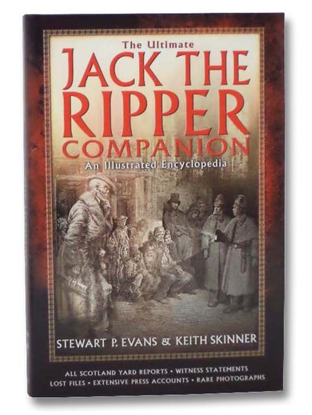 The Ultimate Jack the Ripper Companion: An Illustrated Encyclopedia