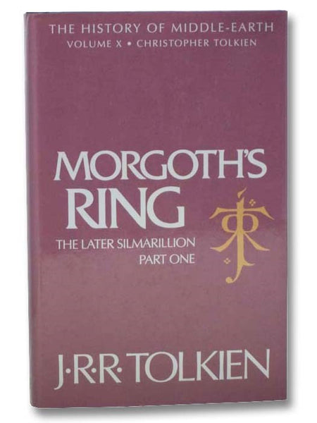 Morgoth's Ring: The Later Silmarillion, Part One (The History of Middle-Earth, Volume X)