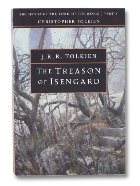 The Treason of Isengard (The History of the Lord of the Rings, Part 2)