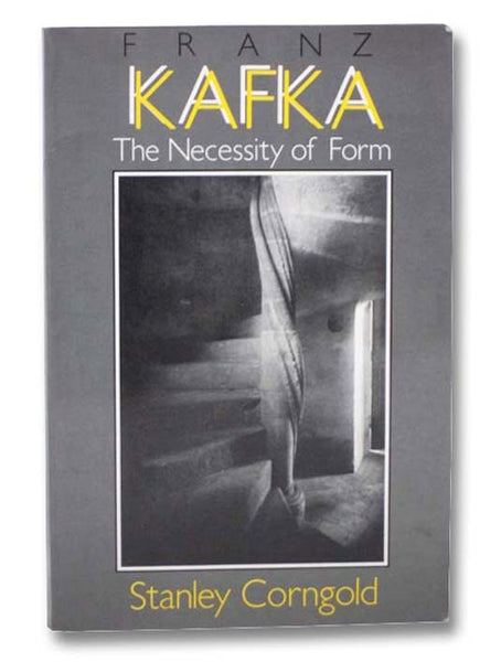 Franz Kafka: The Necessity of Form