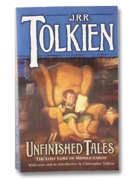 Unfinished Tales of Numenor and Middle-Earth