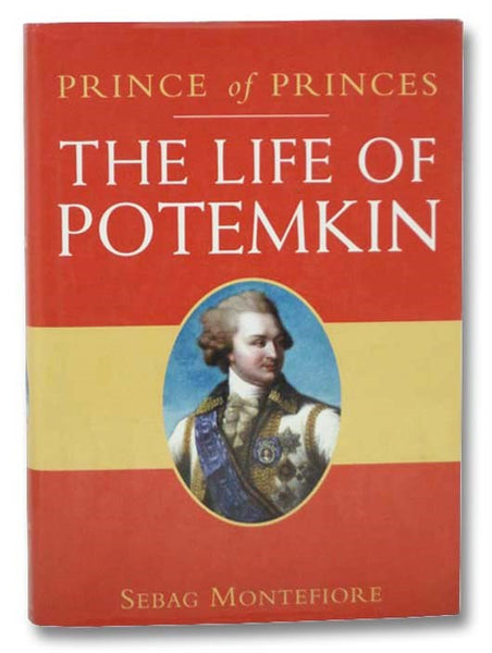 Prince of Princes: The Life of Potemkin