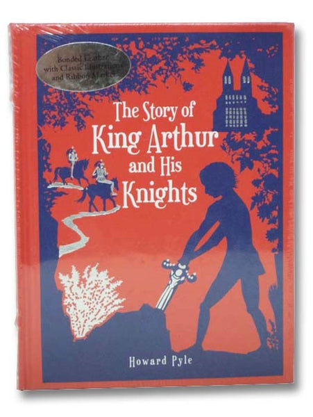 The Story of King Arthur and His Knights