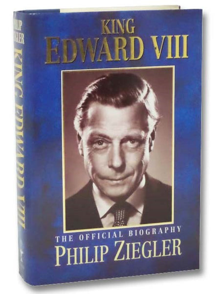 King Edward VIII: The Official Biography