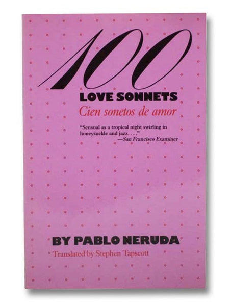 100 Love Sonnets / Cien Sonetos de Amor (The Texas Pan American Series)