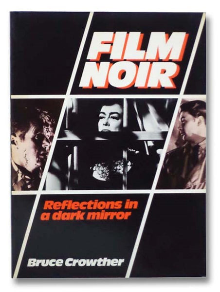 Film Noir: Reflections in a Dark Mirror