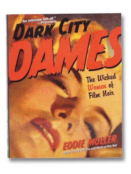 Dark City Dames: The Wicked Women of Film Noir