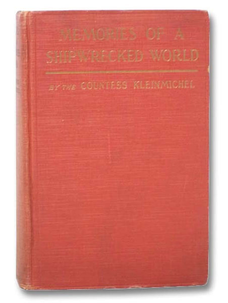 Memories of a Shipwrecked World: Being the Memoirs of Countess Kleinmichel