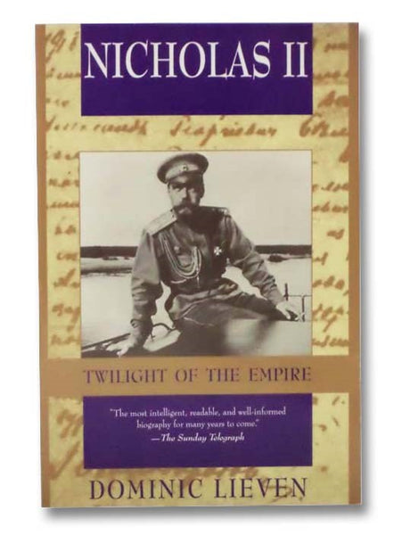 Nicholas II: Twilight of the Empire