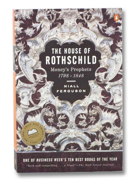 The House of Rothschild: Money's Prophets, 1798-1848
