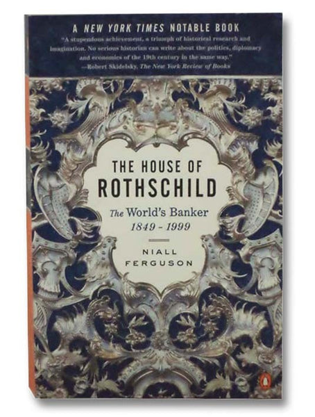 The House of Rothschild: The World's Banker 1849-1999