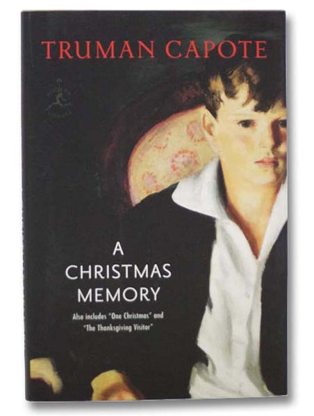 A Christmas Memory; One Christmas; The Thanksgiving Visitor