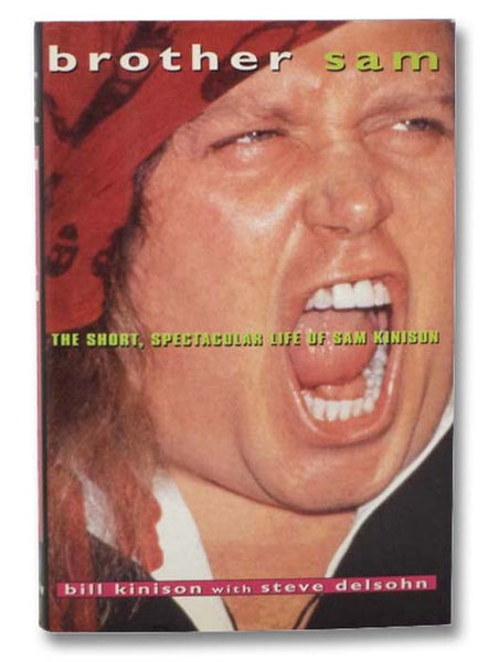 Brother Sam: The Short, Spectacular Life of Sam Kinison