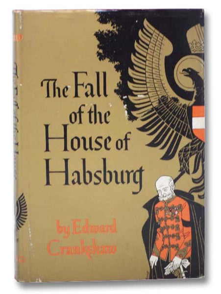 The Fall of the House of Habsburg