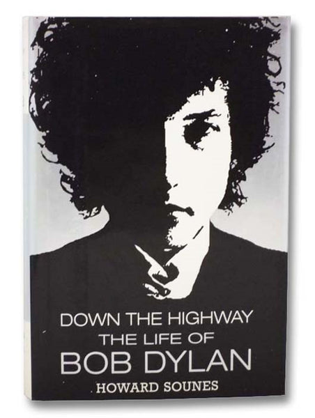 Down the Highway: The Life of Bob Dylan